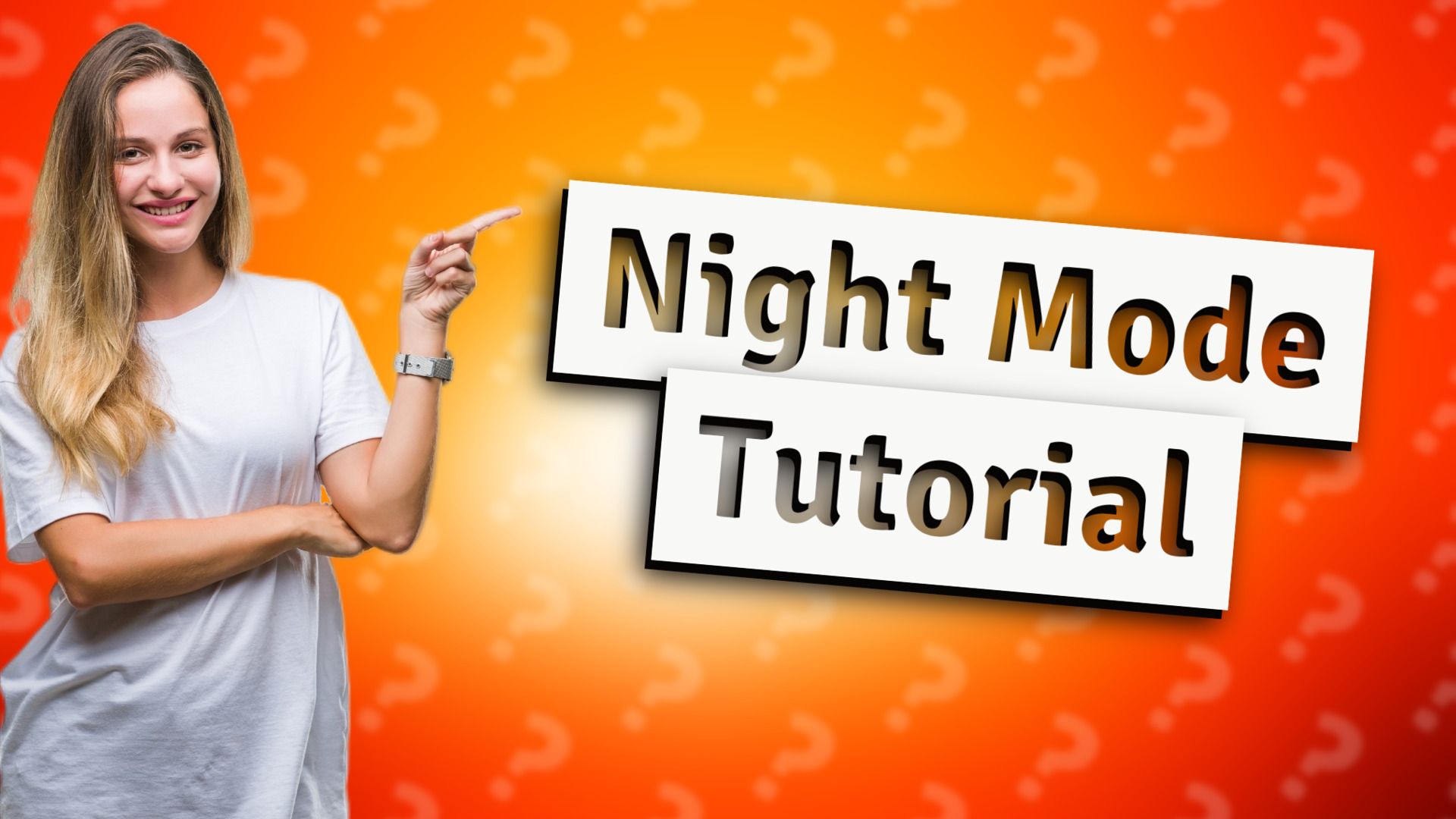 Night Mode Tutorial