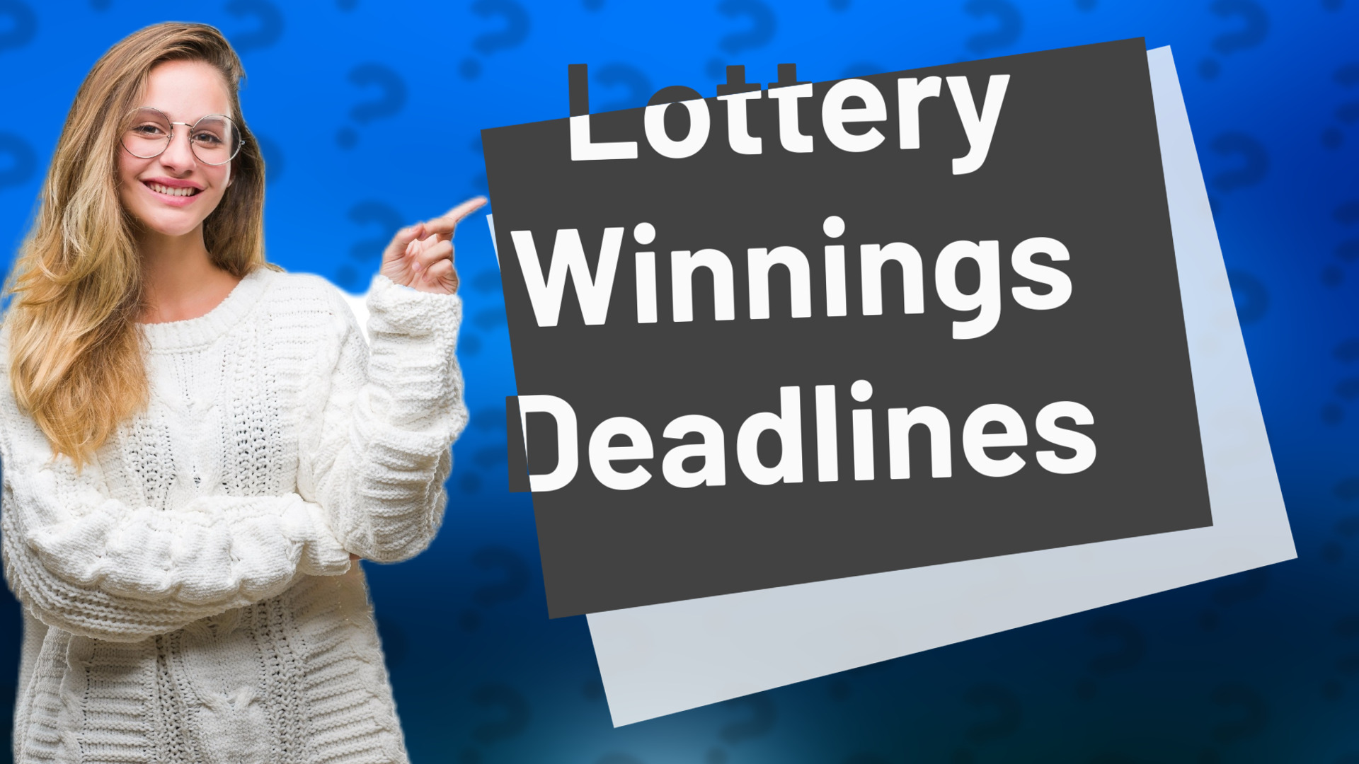 Lottery Winnings Deadlines