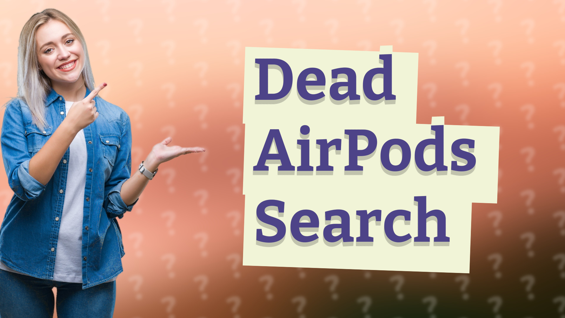 Dead AirPods Search