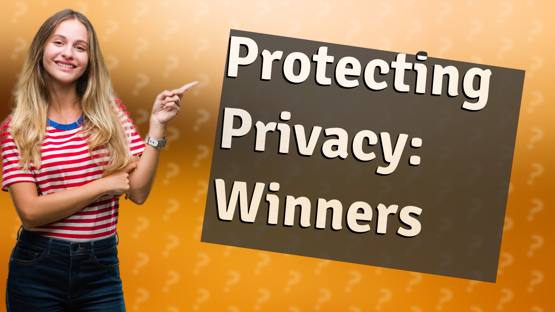 Protecting Privacy: Winners