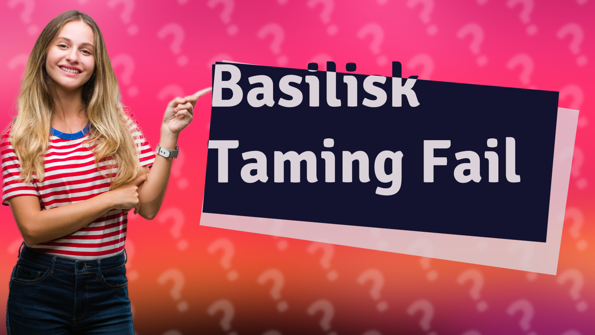 Basilisk Taming Fail