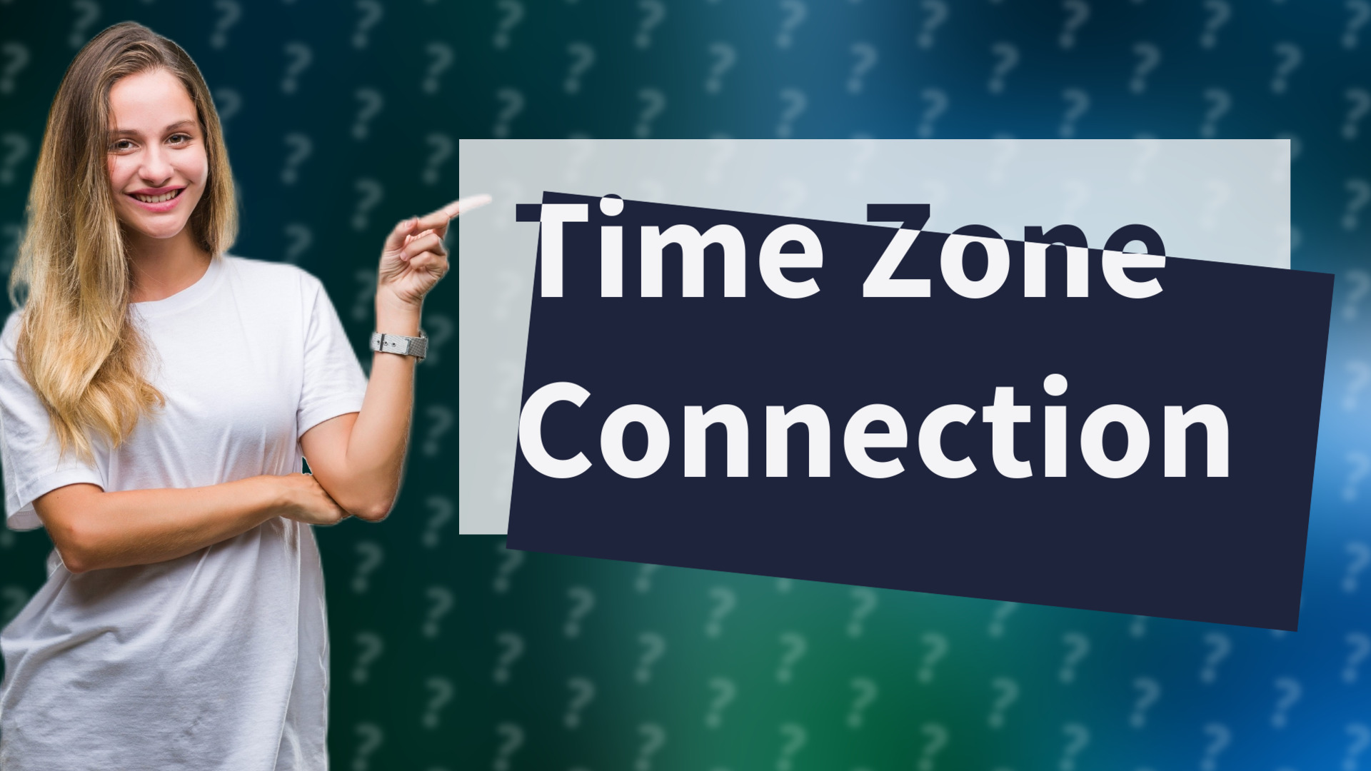 Time Zone Connection