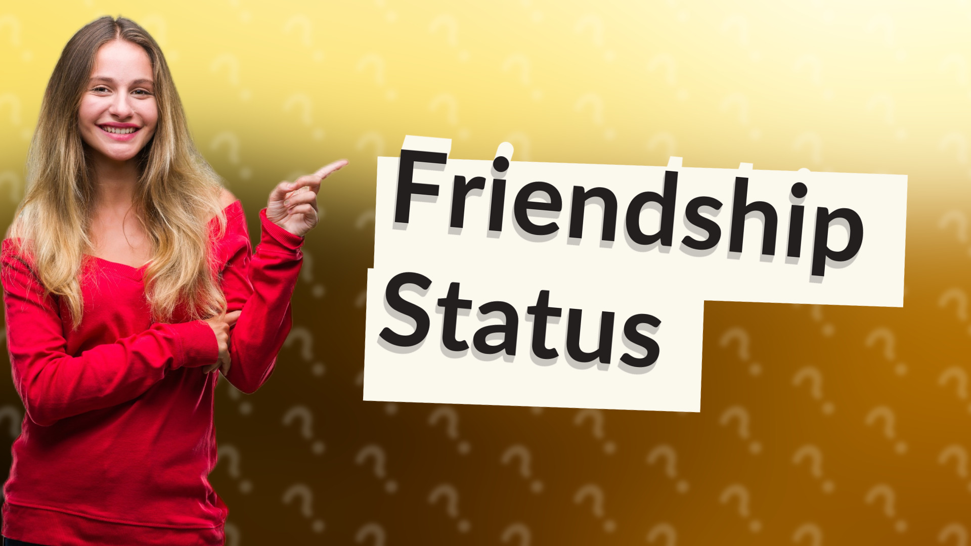 Friendship Status