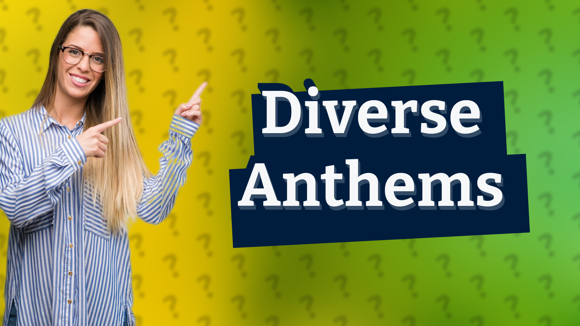 Diverse Anthems