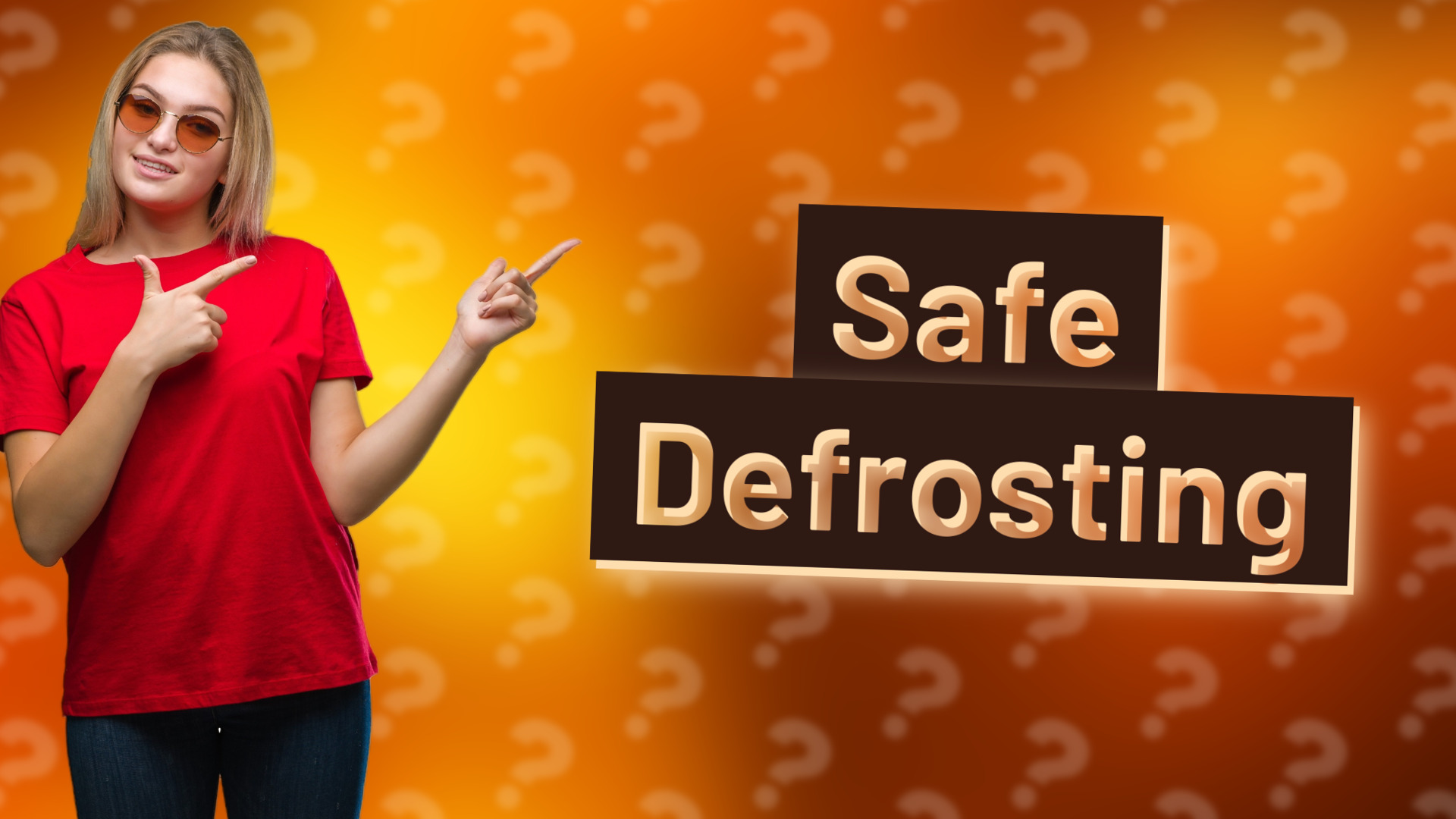 Safe Defrosting