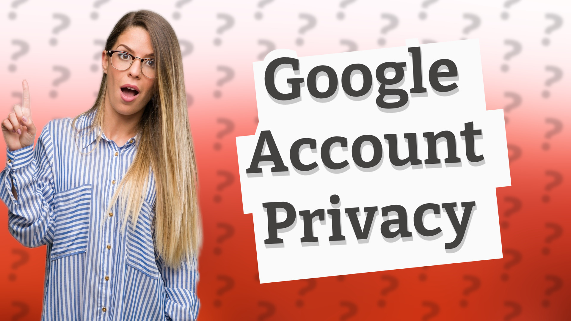 Google Account Privacy