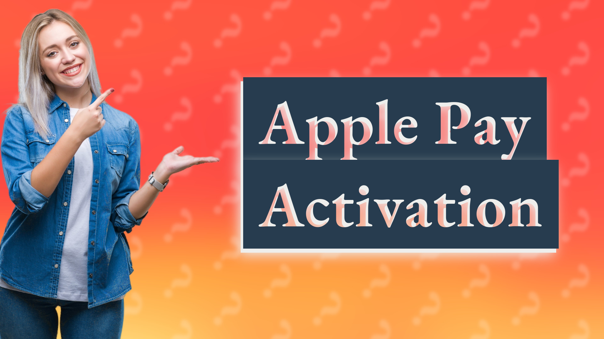 Apple Pay Activation