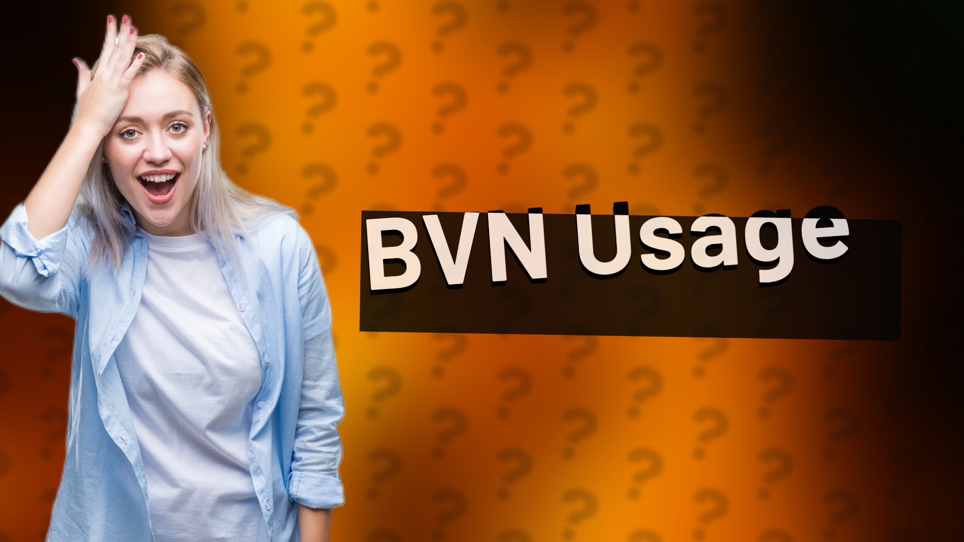 BVN Usage