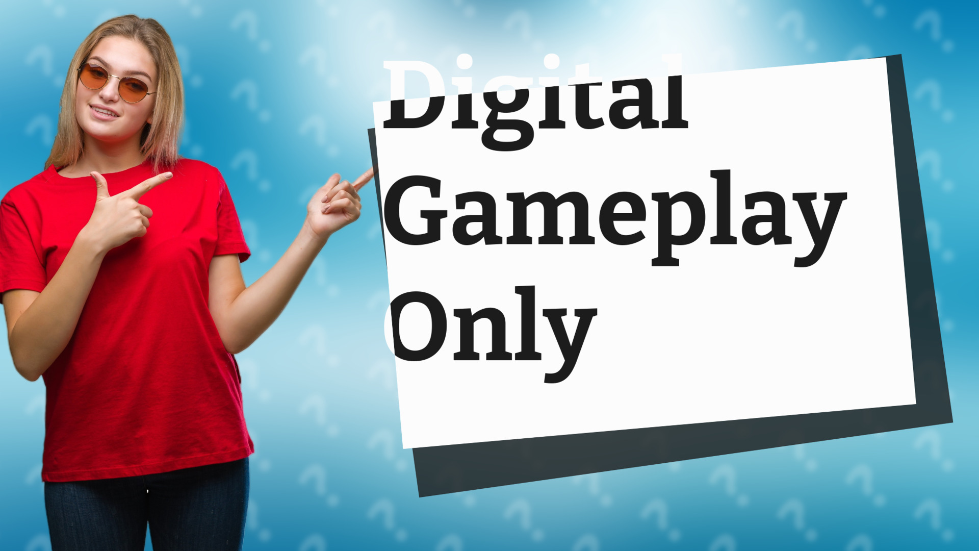 Digital Gameplay Only