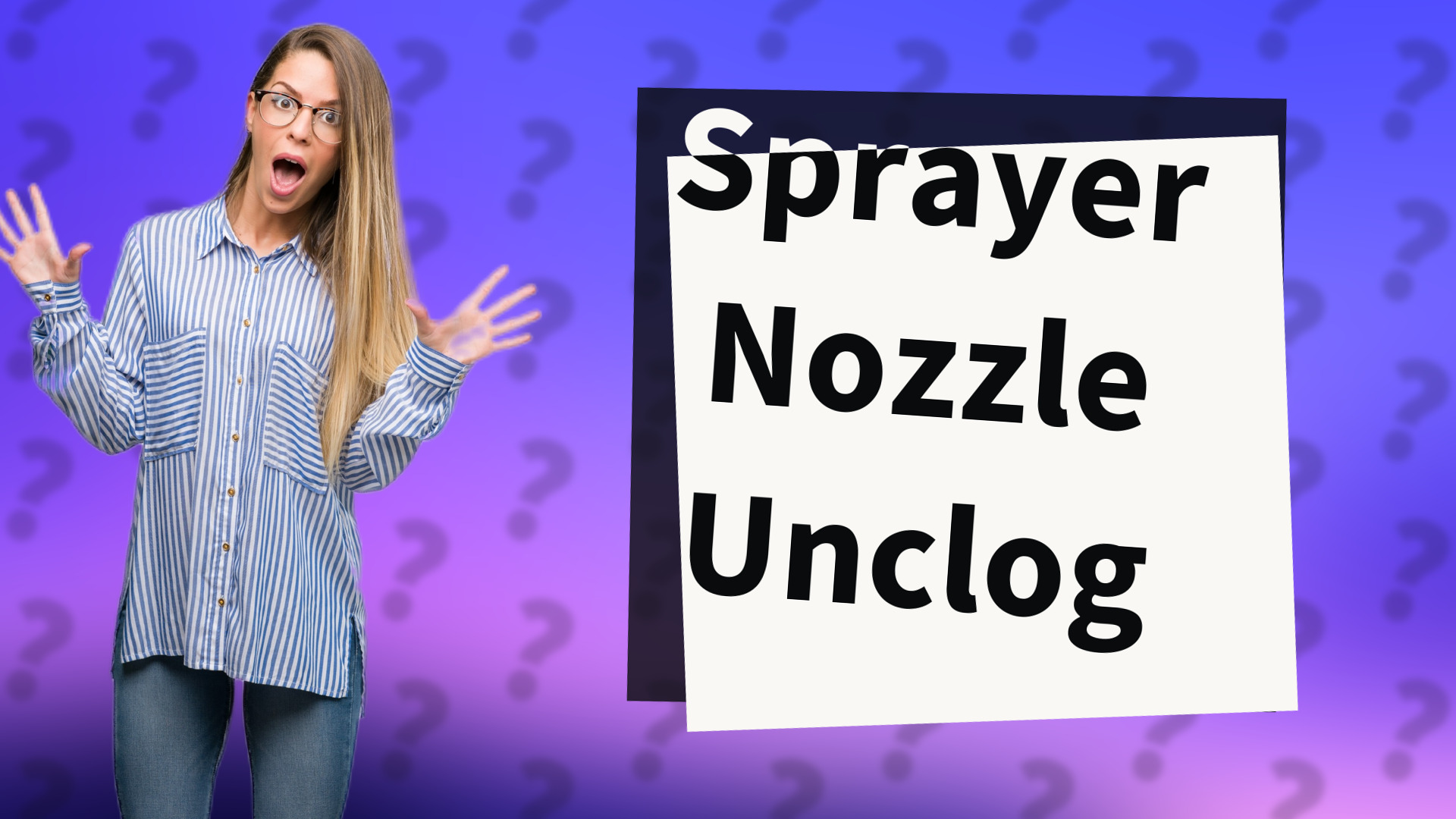 Sprayer Nozzle Unclog