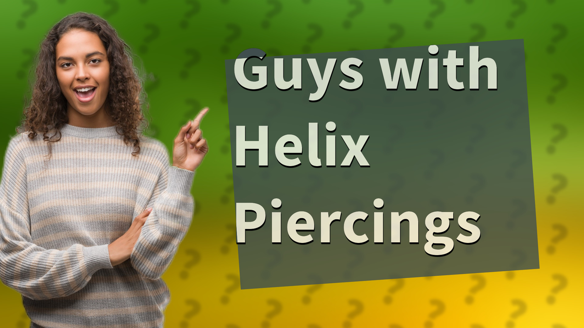 Guys with Helix Piercings