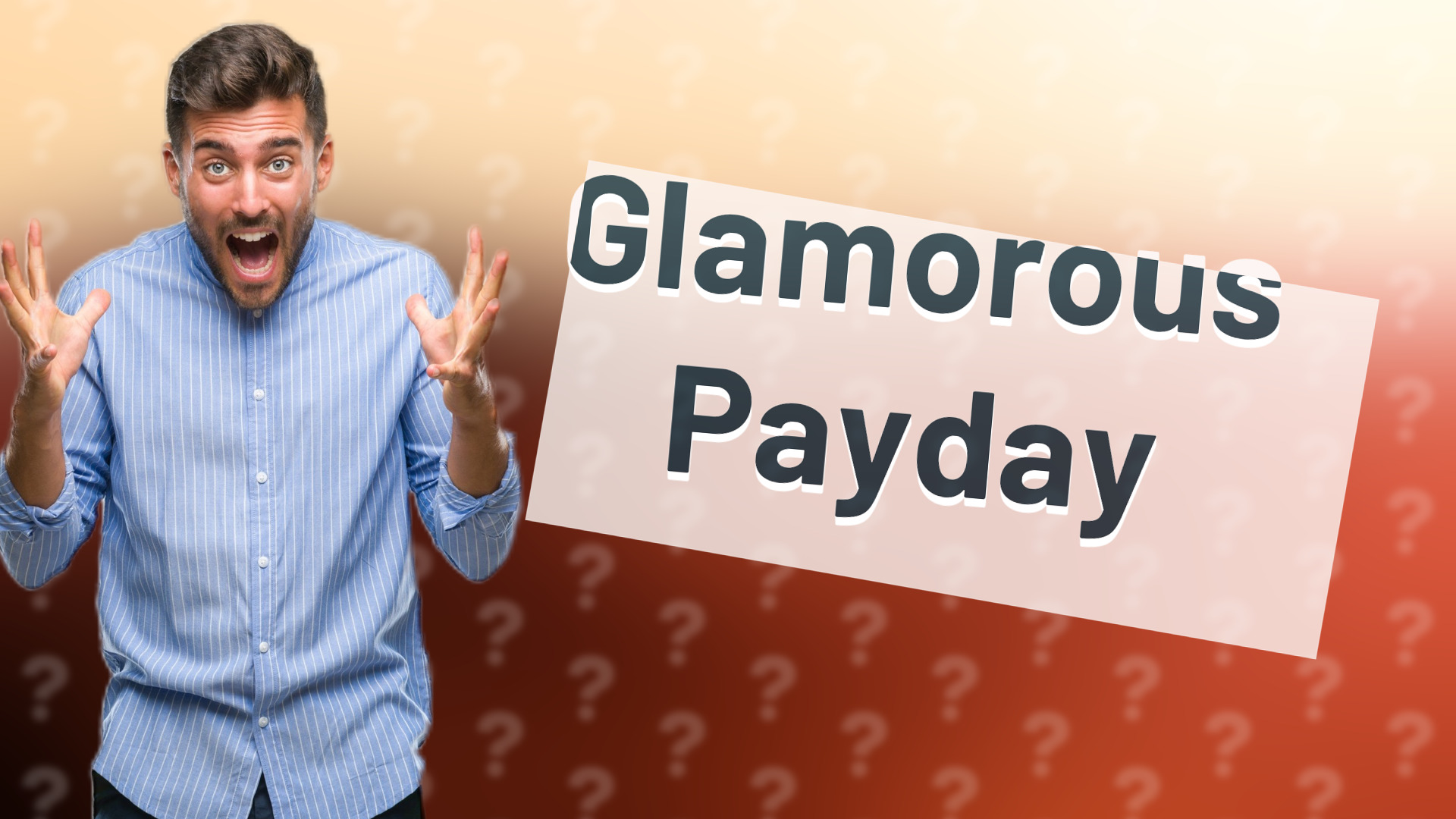 Glamorous Payday