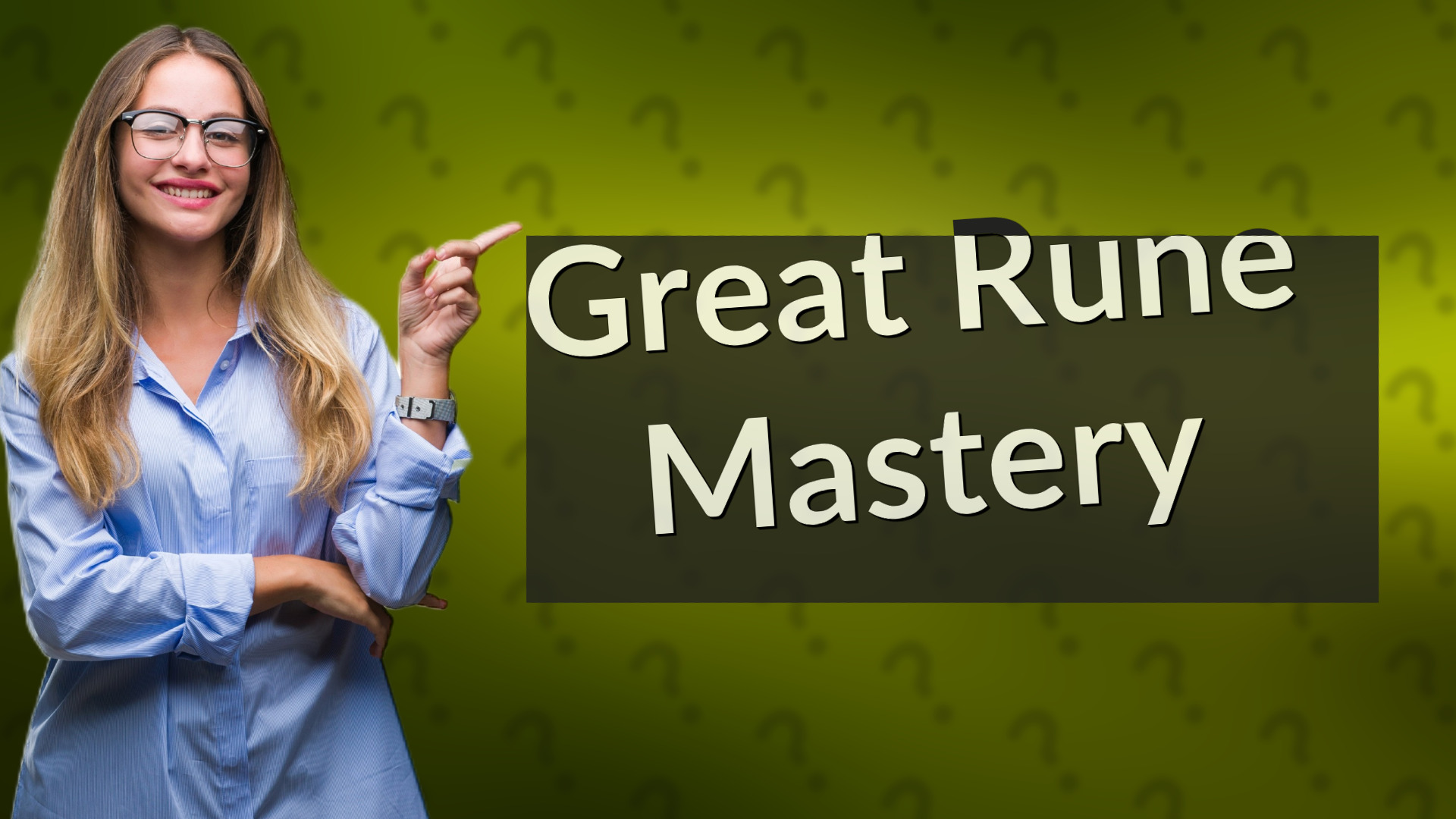 Great Rune Mastery