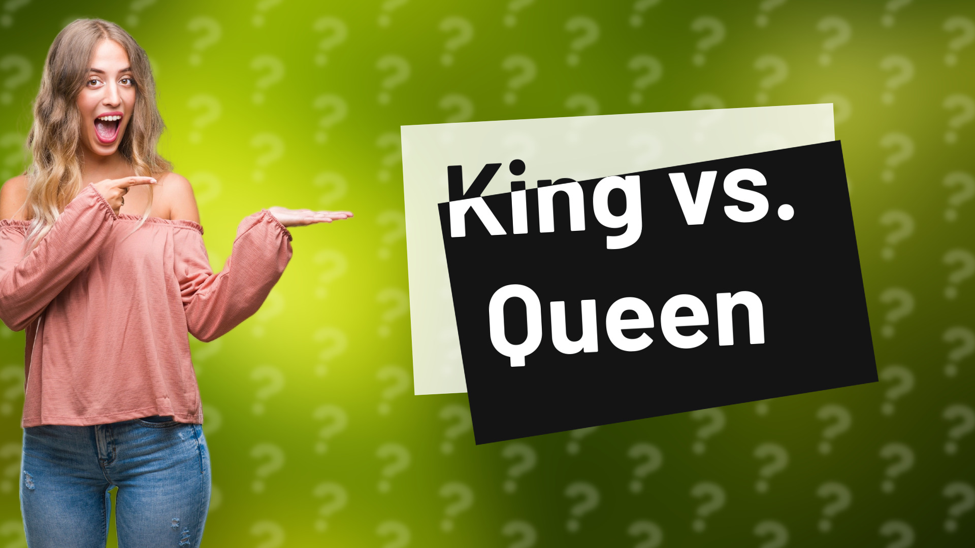 King vs. Queen