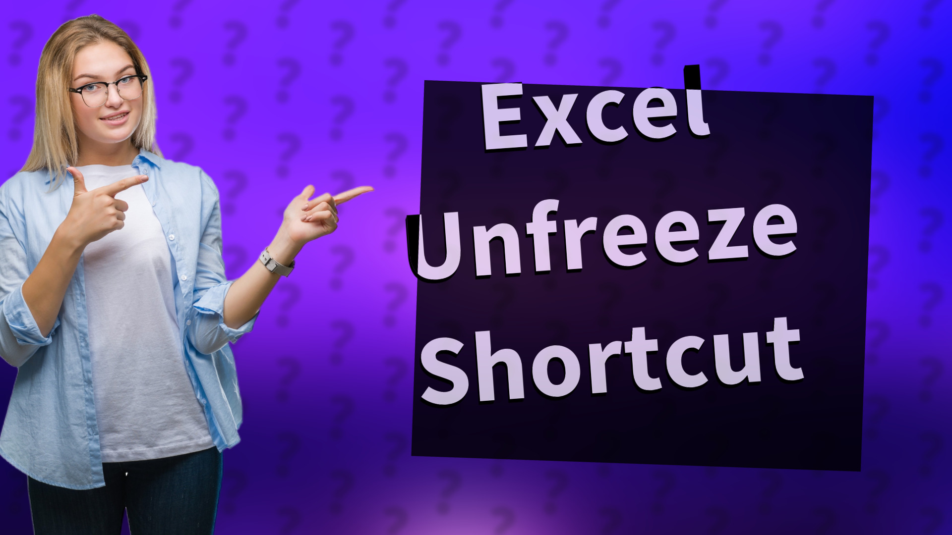 Excel Unfreeze Shortcut