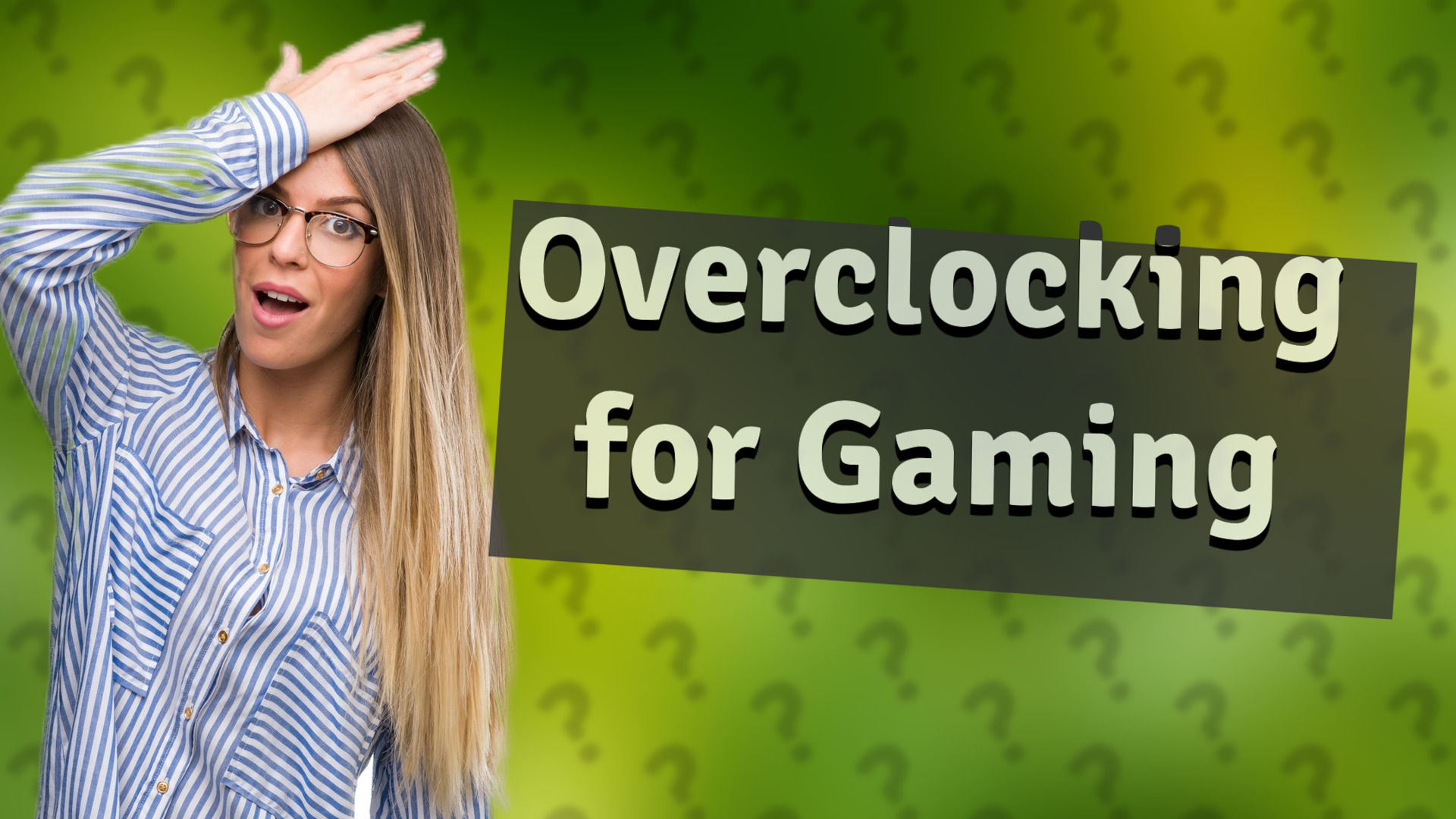 Overclocking for Gaming