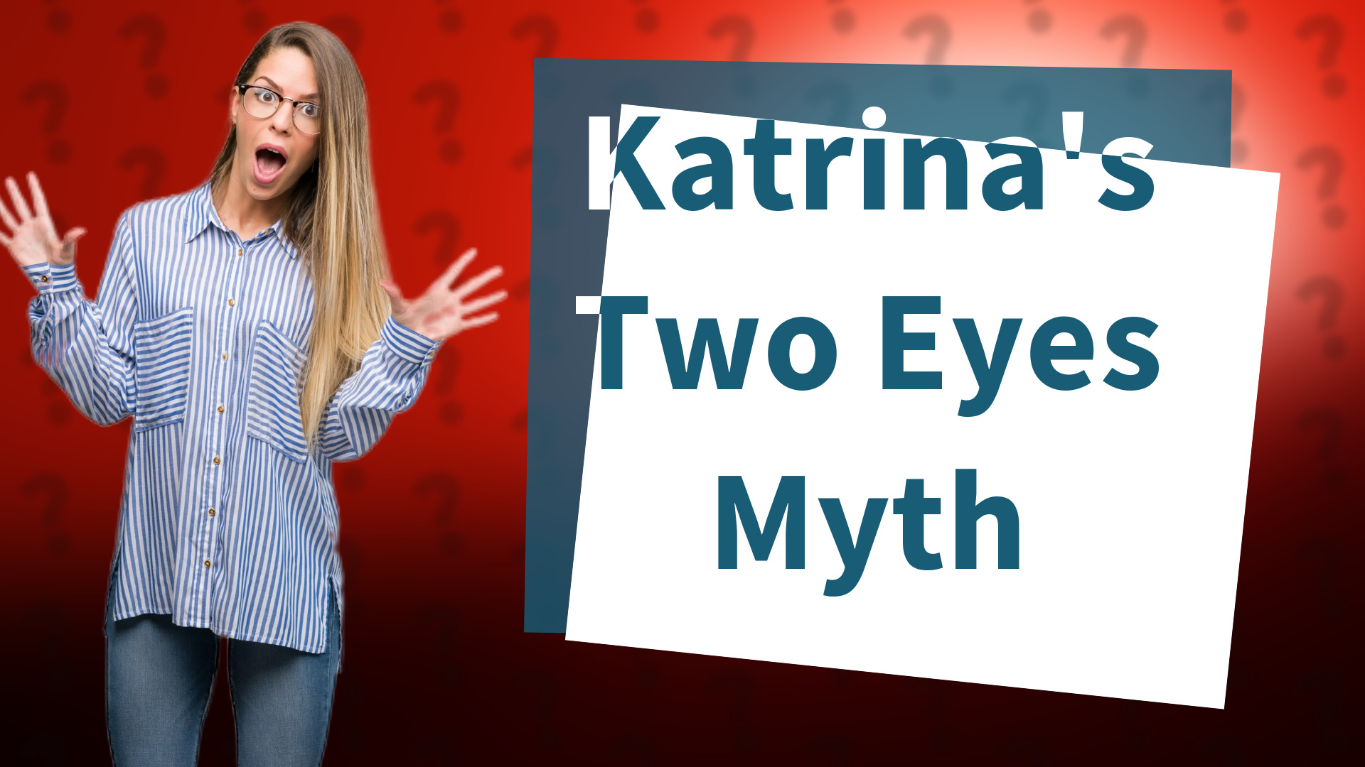 Katrina's Two Eyes Myth