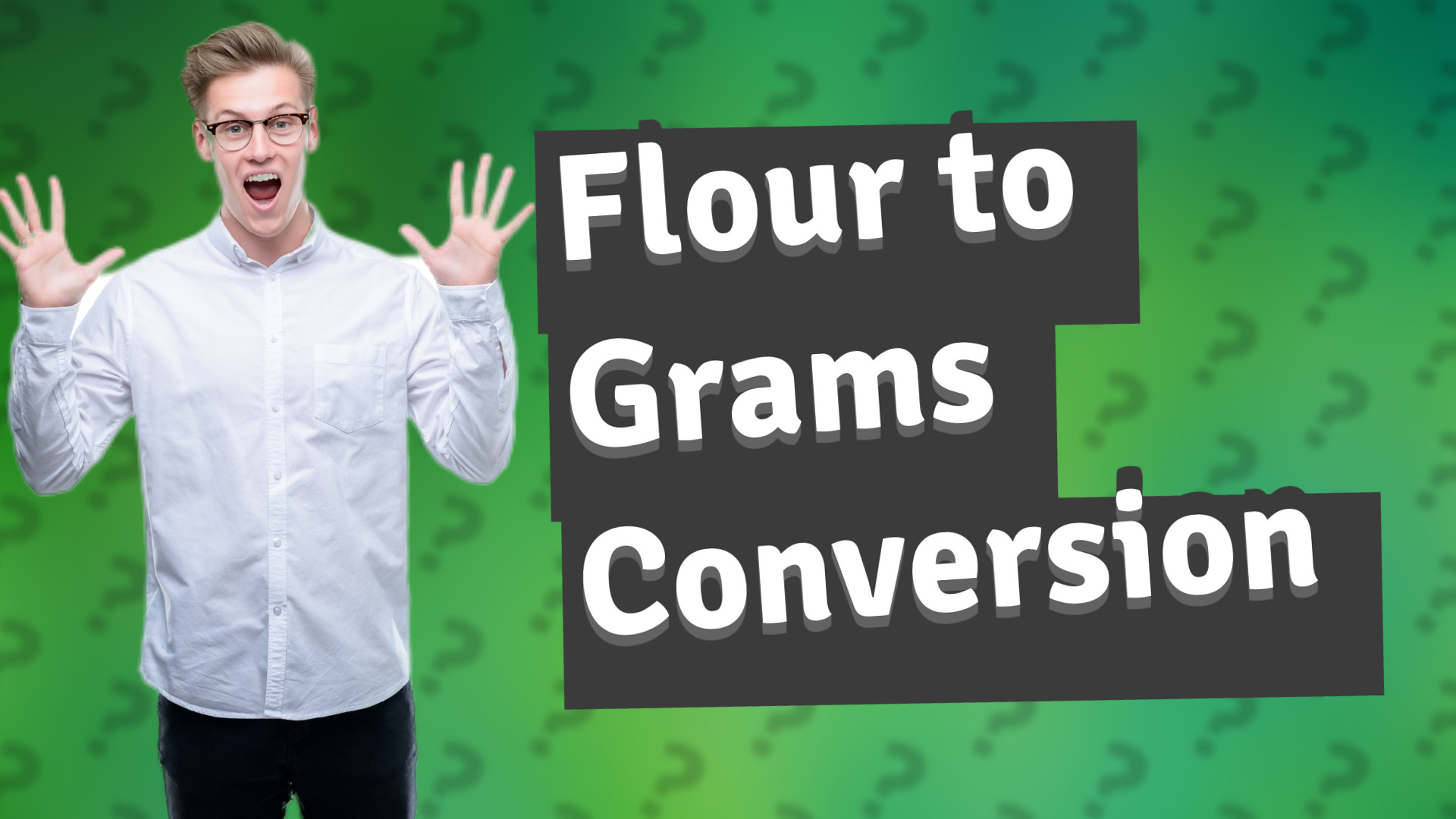 Flour to Grams Conversion