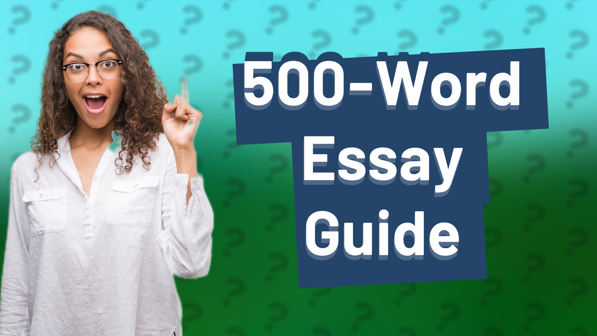 500-Word Essay Guide