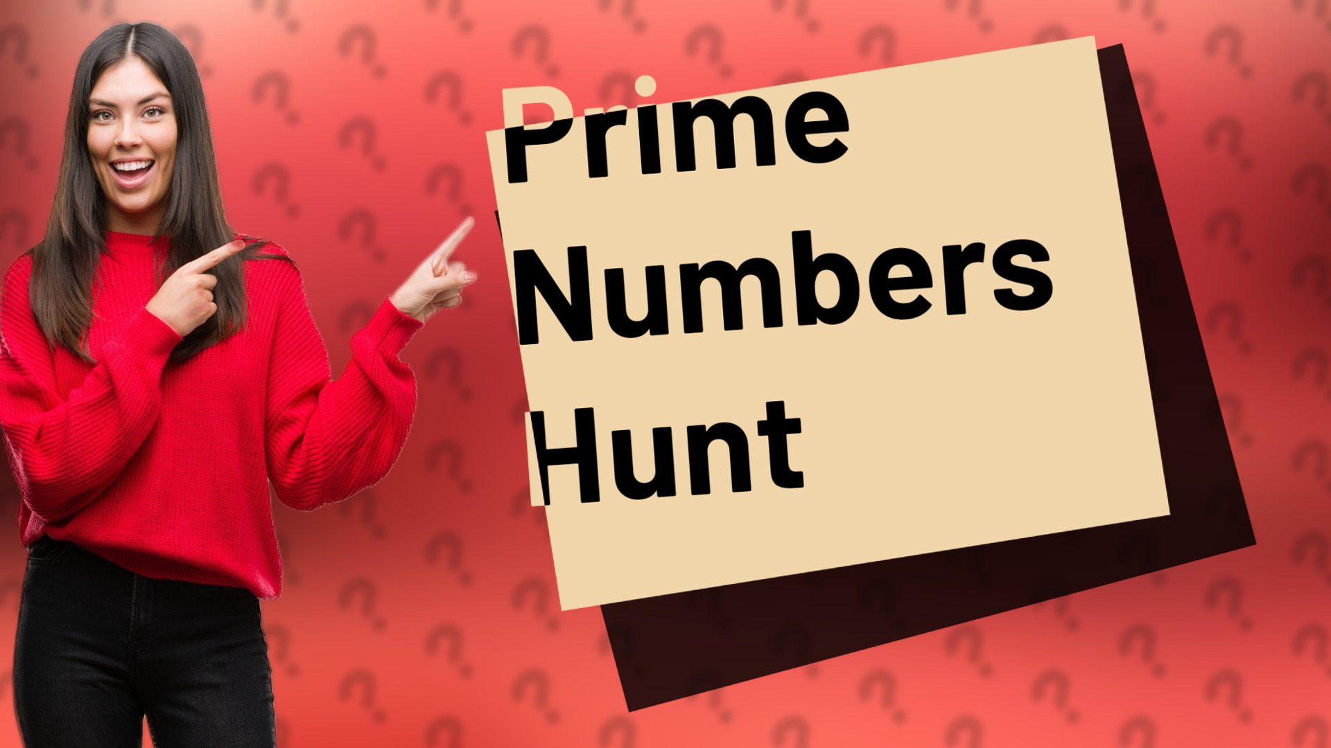 Prime Numbers Hunt