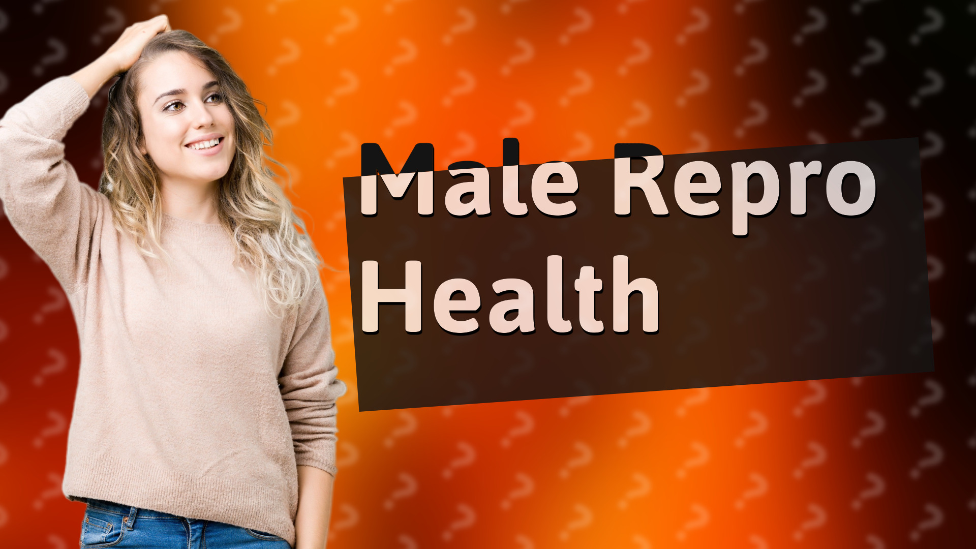 Male Repro Health