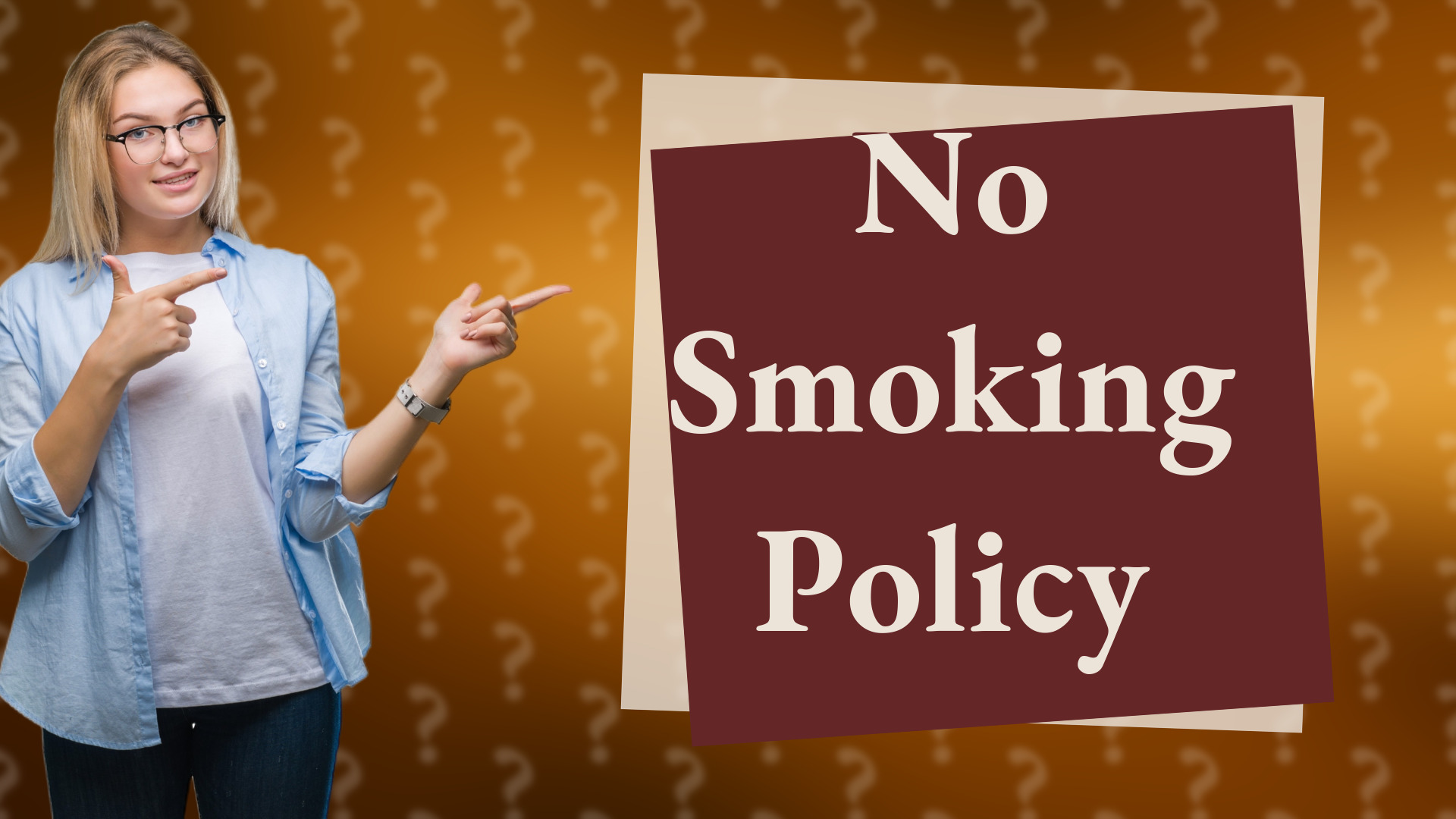 No Smoking Policy