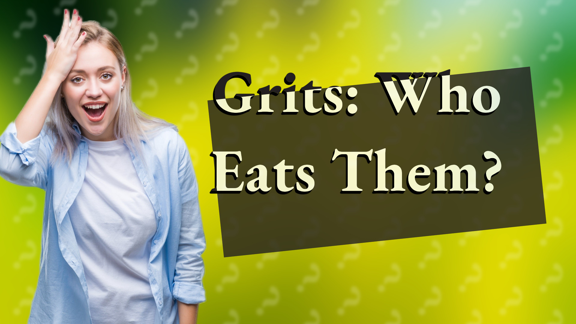 Grits: Who Eats Them?
