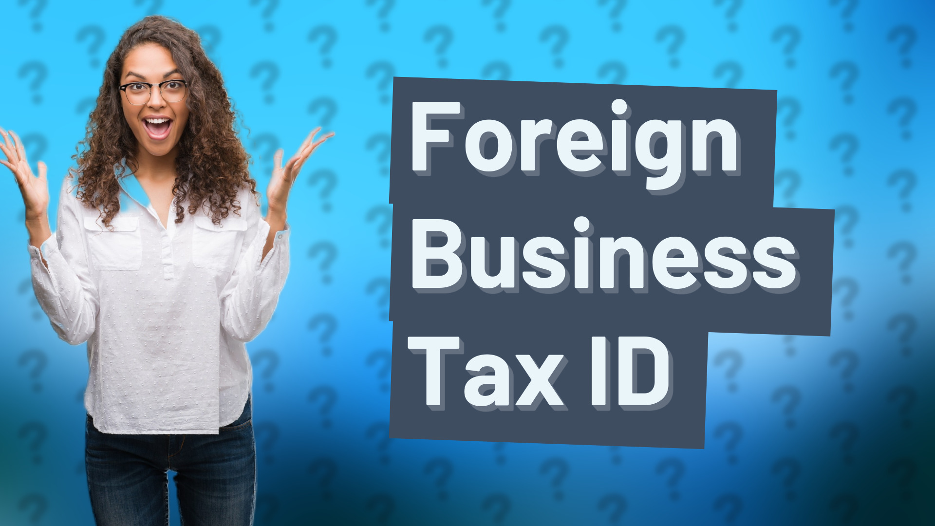 Foreign Business Tax ID