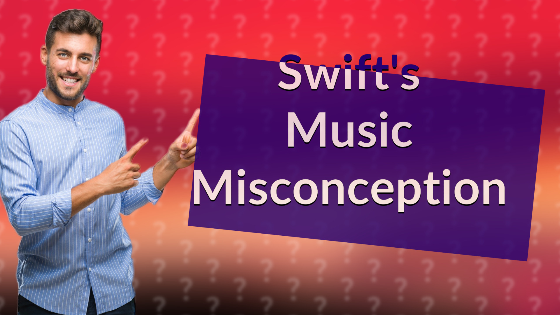 Swift's Music Misconception