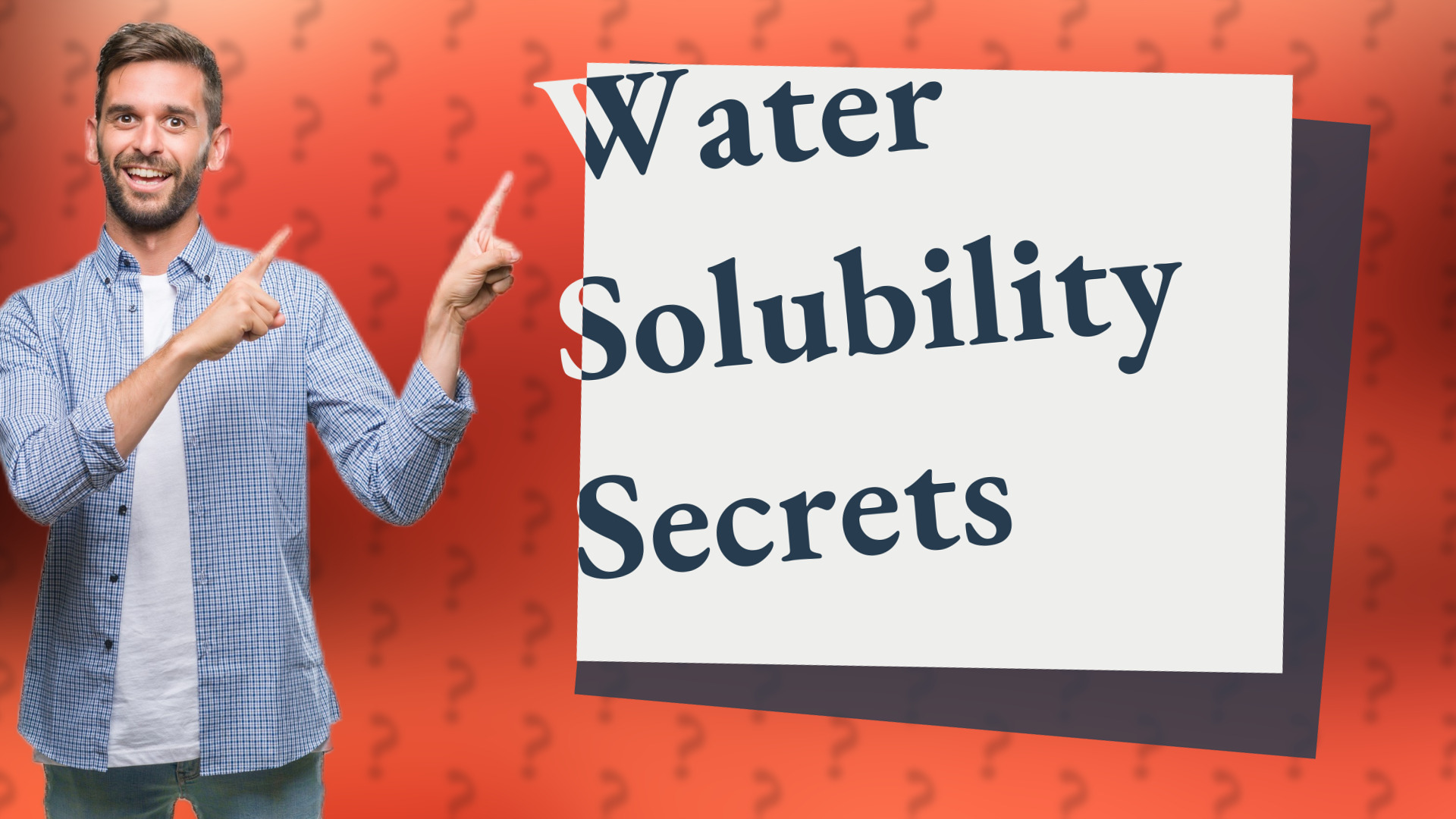 Water Solubility Secrets