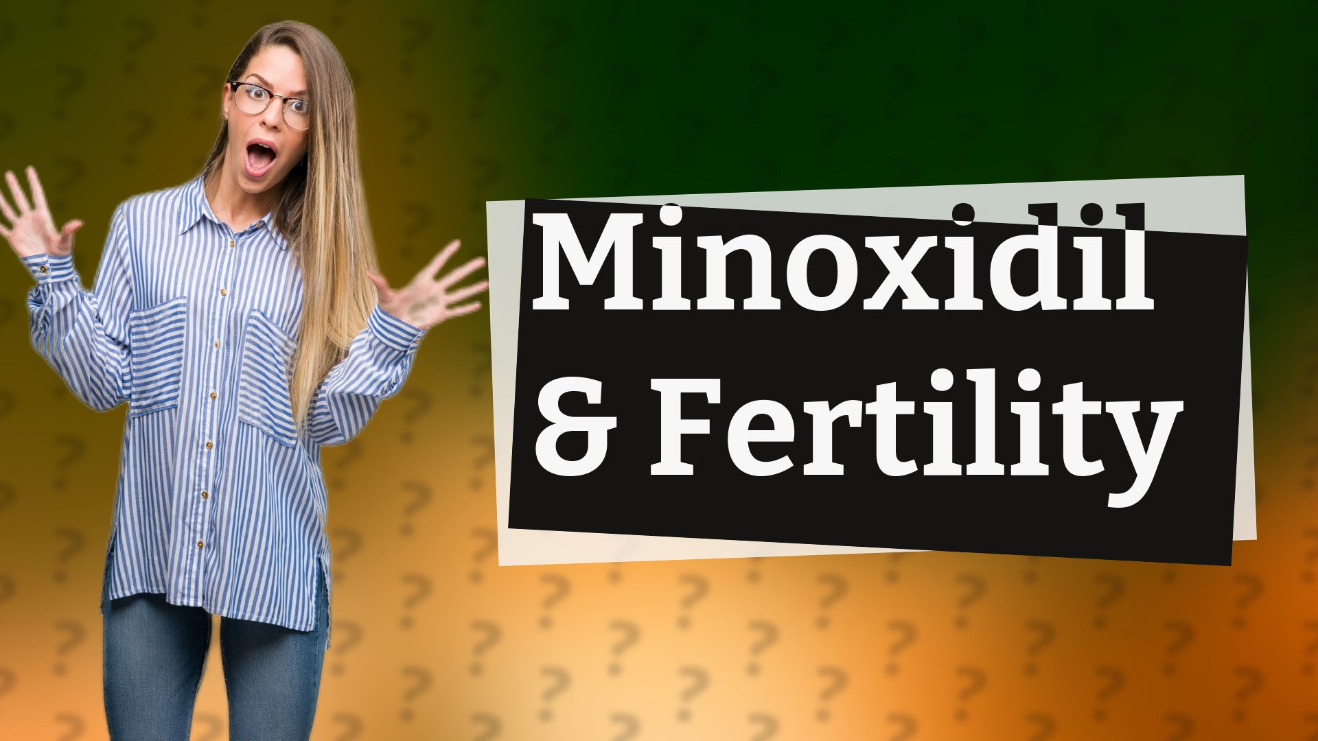 Minoxidil & Fertility