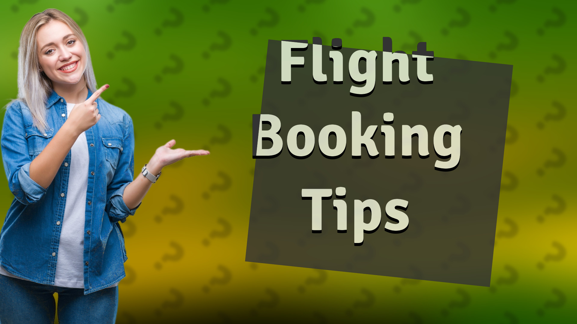 Flight Booking Tips