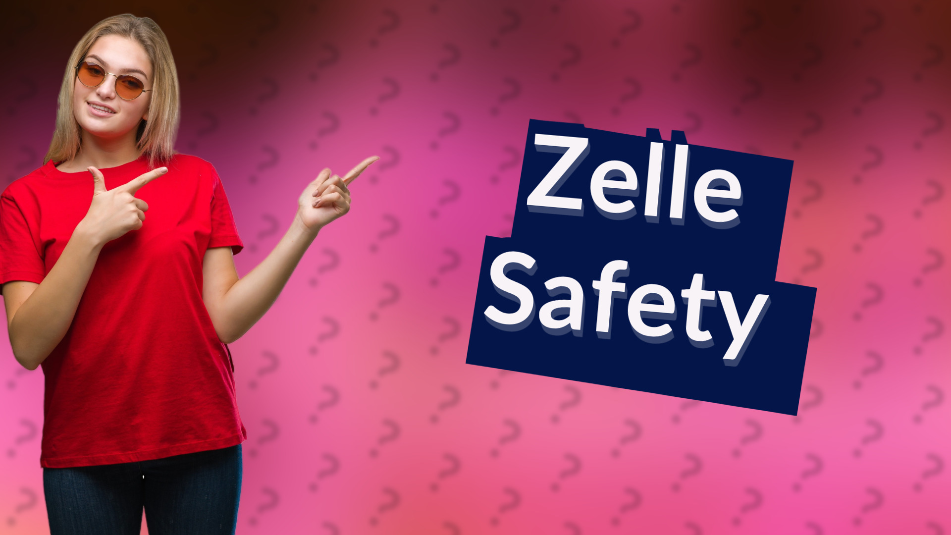 Zelle Safety