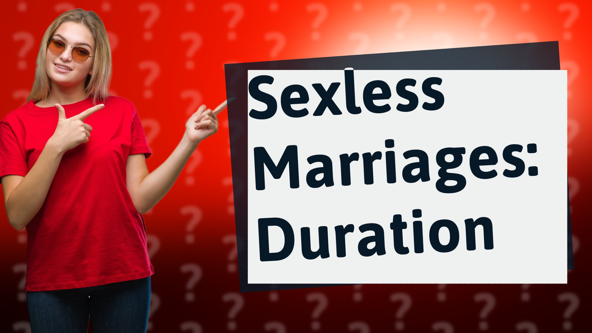 Sexless Marriages: Duration