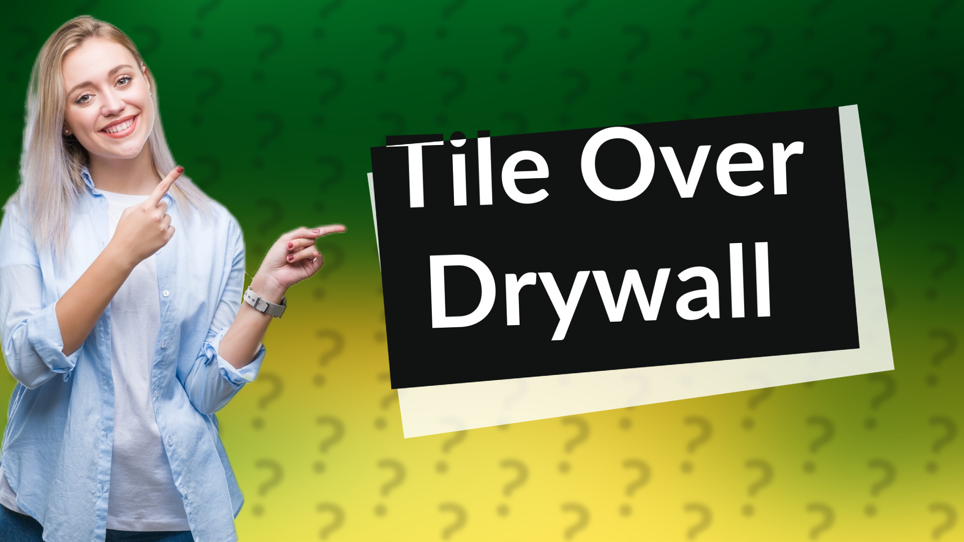 Tile Over Drywall