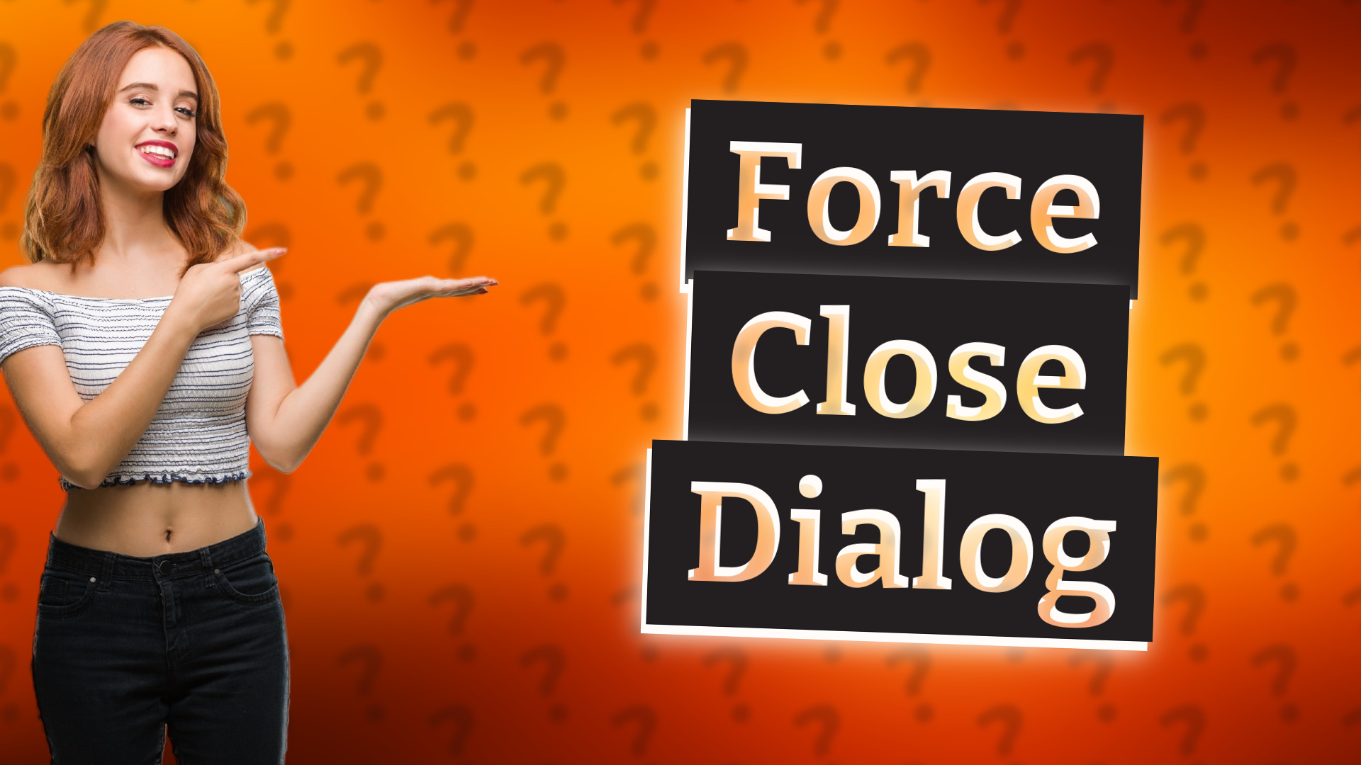 Force Close Dialog