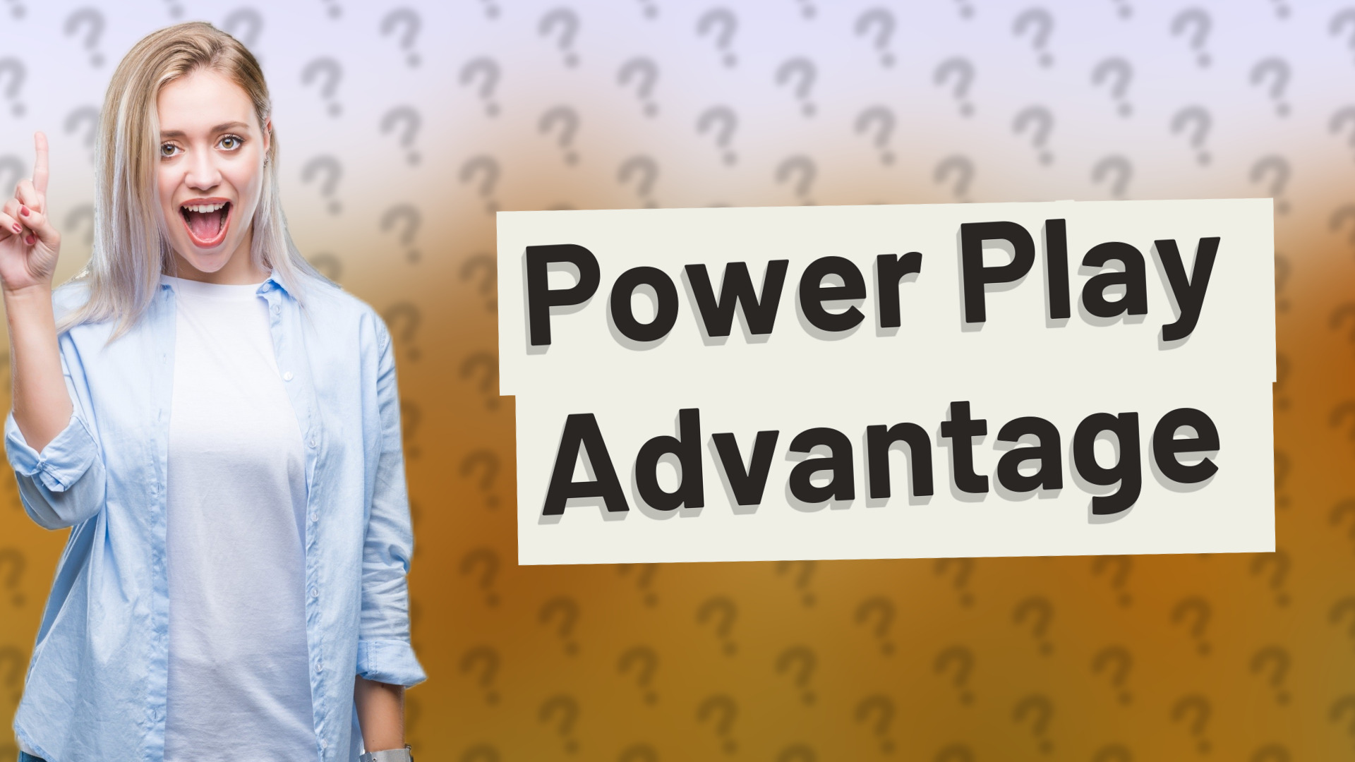 Power Play Advantage