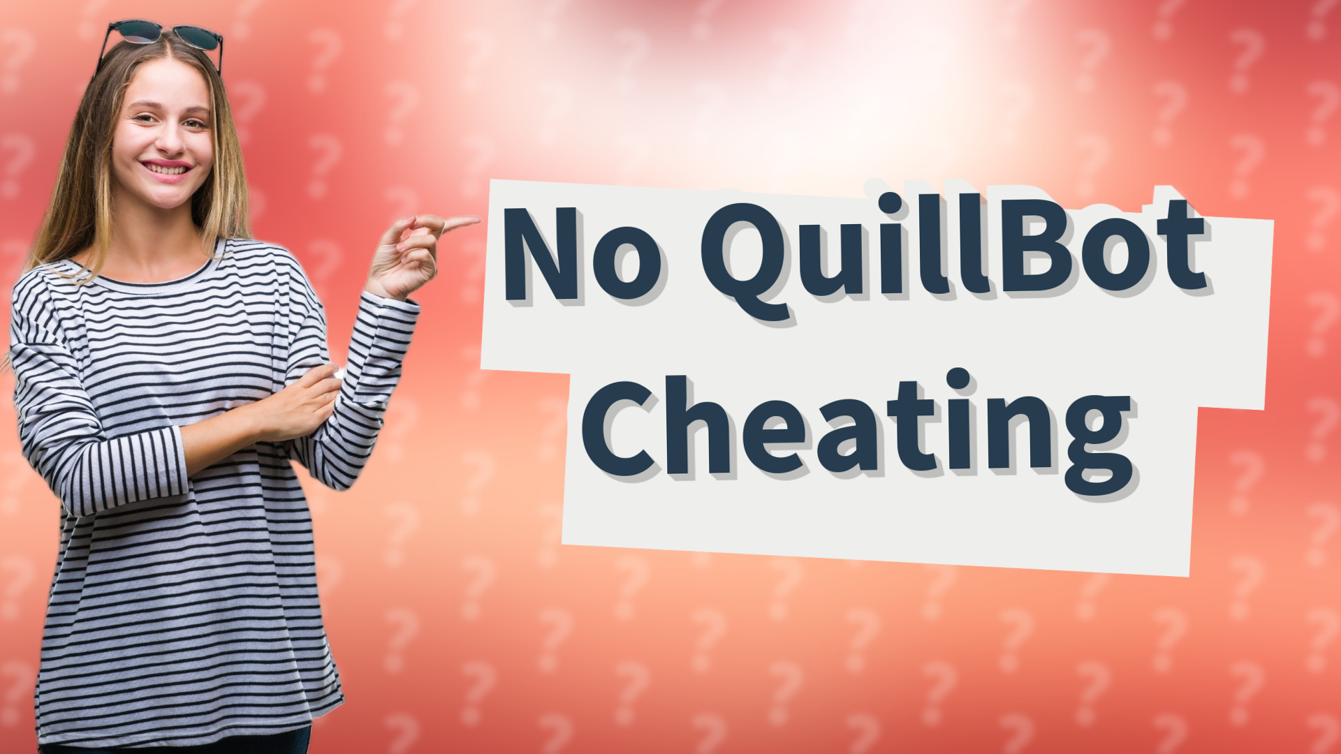 No QuillBot Cheating