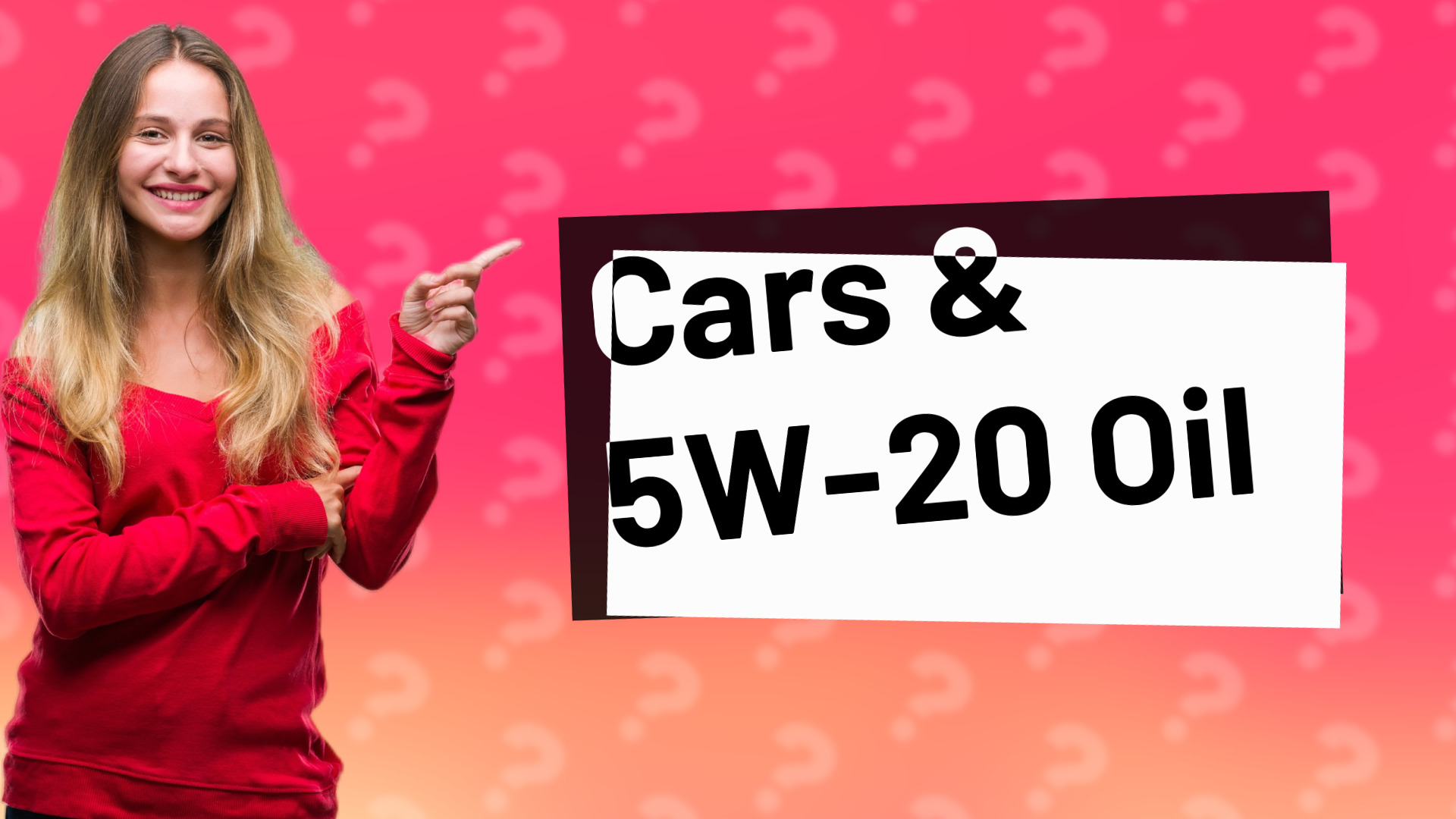 Cars & 5W-20 Oil