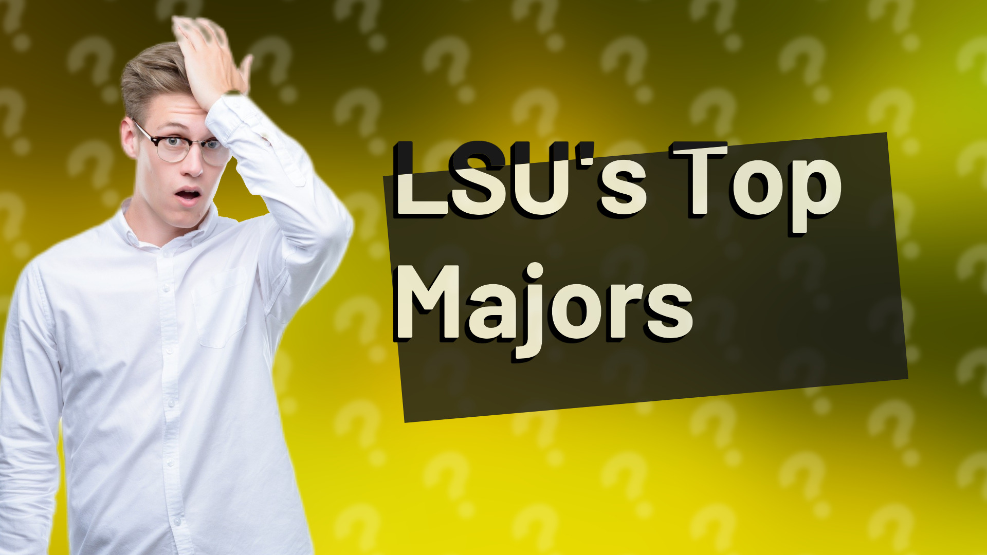 LSU's Top Majors