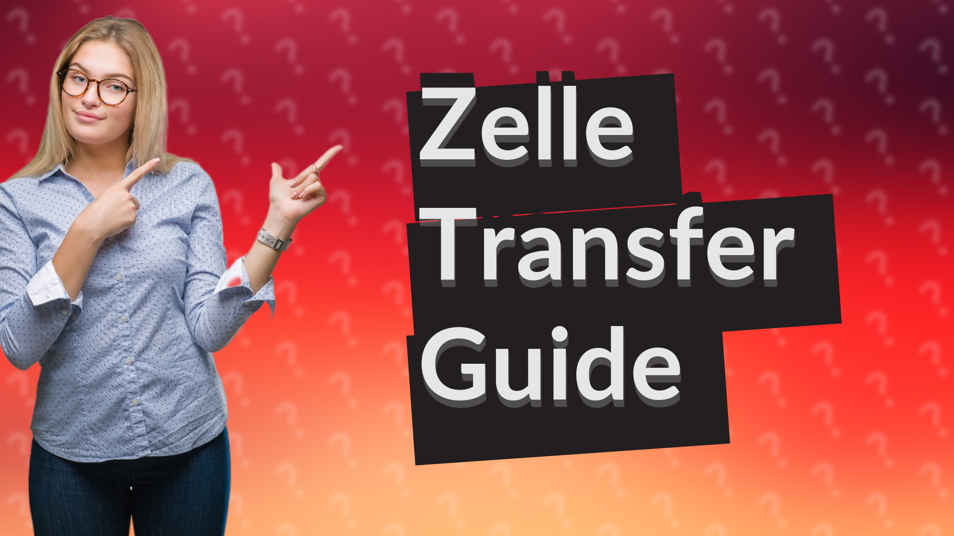 Zelle Transfer Guide
