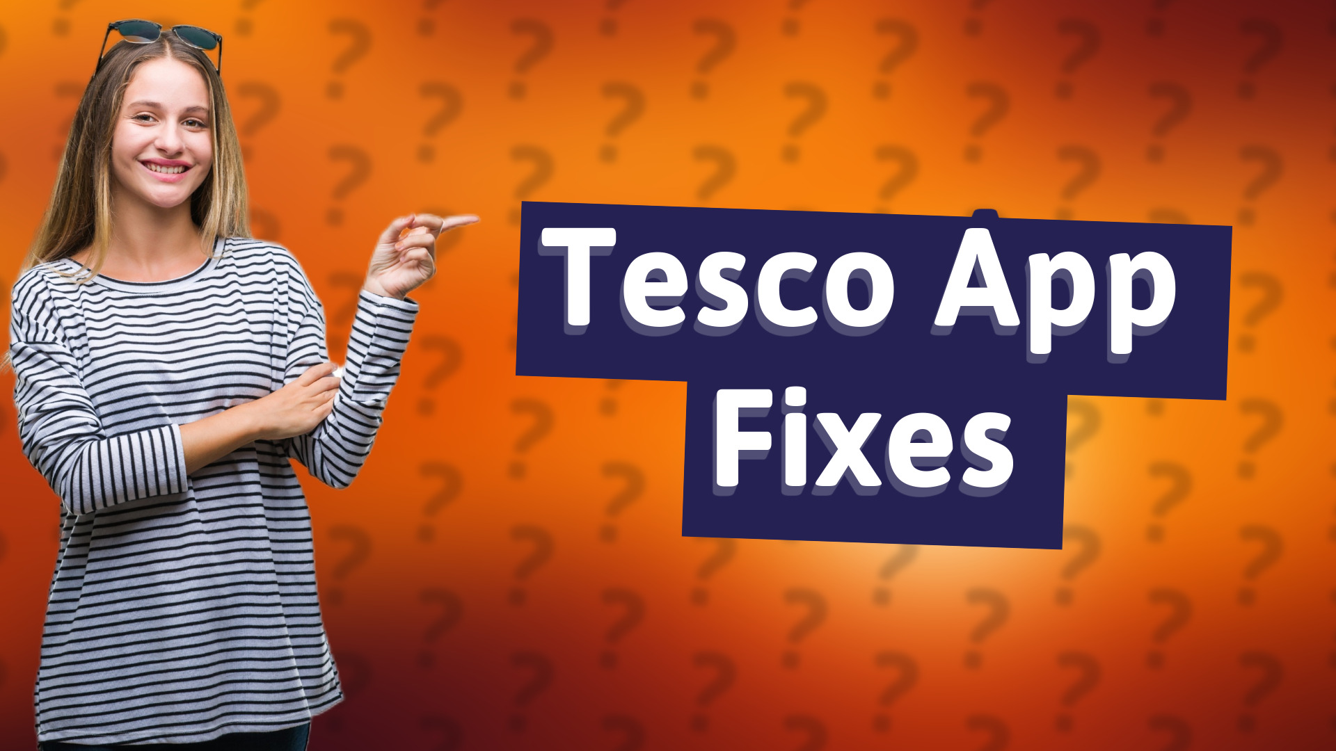 Tesco App Fixes