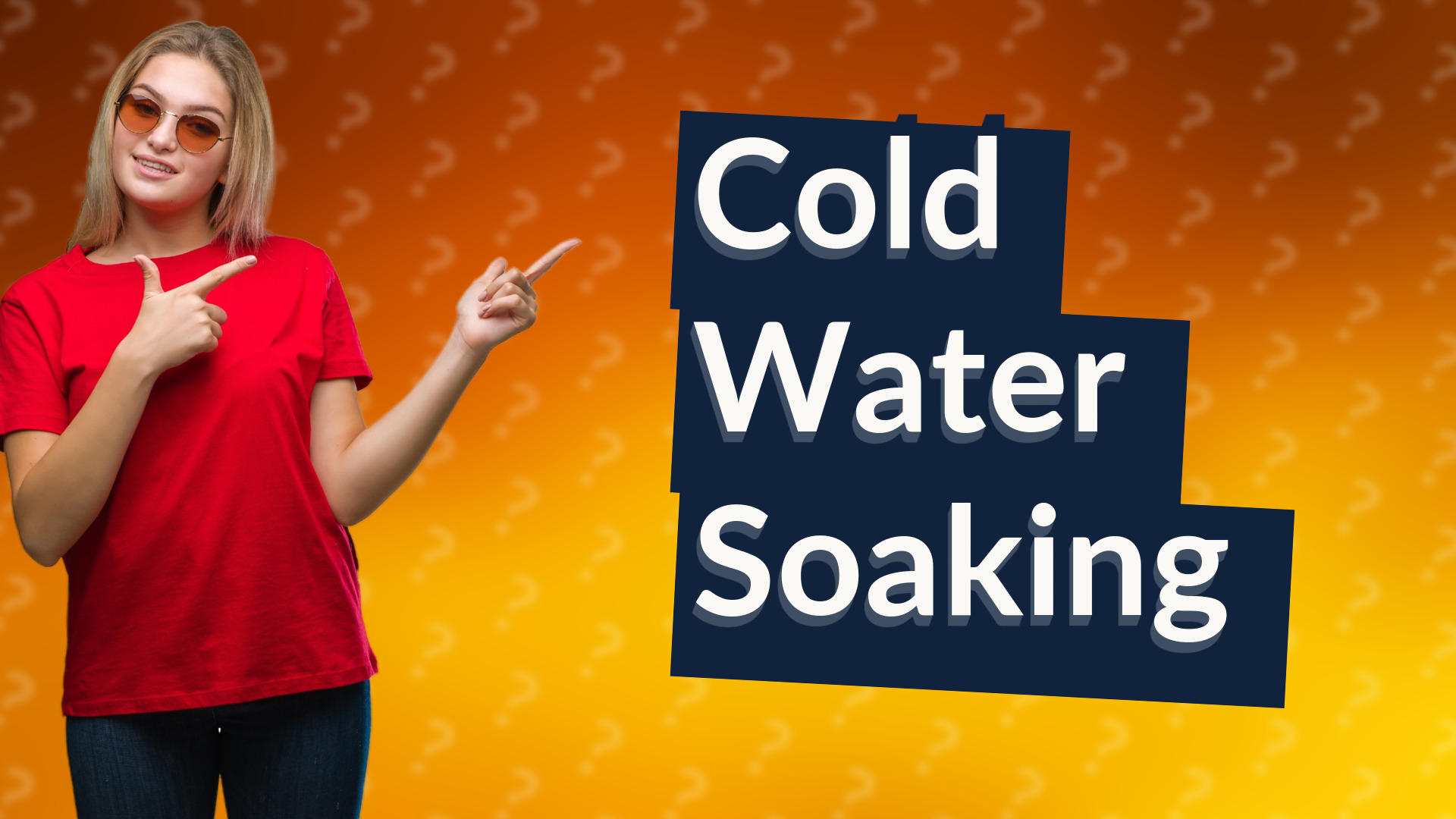 Cold Water Soaking