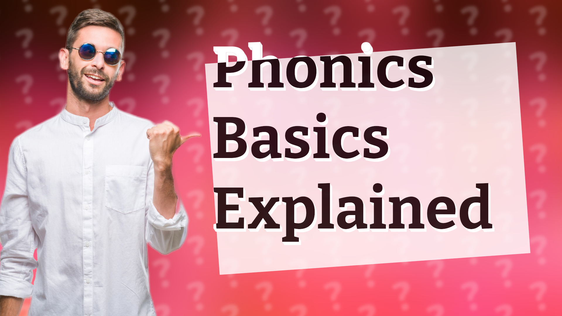 Phonics Basics Explained