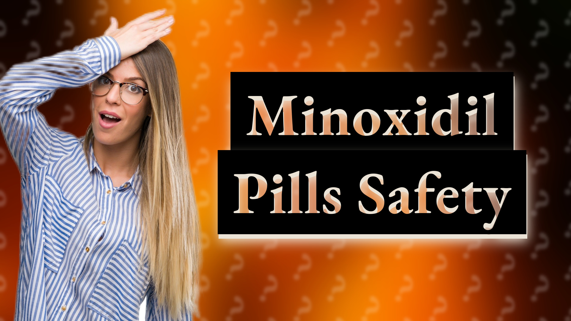 Minoxidil Pills Safety