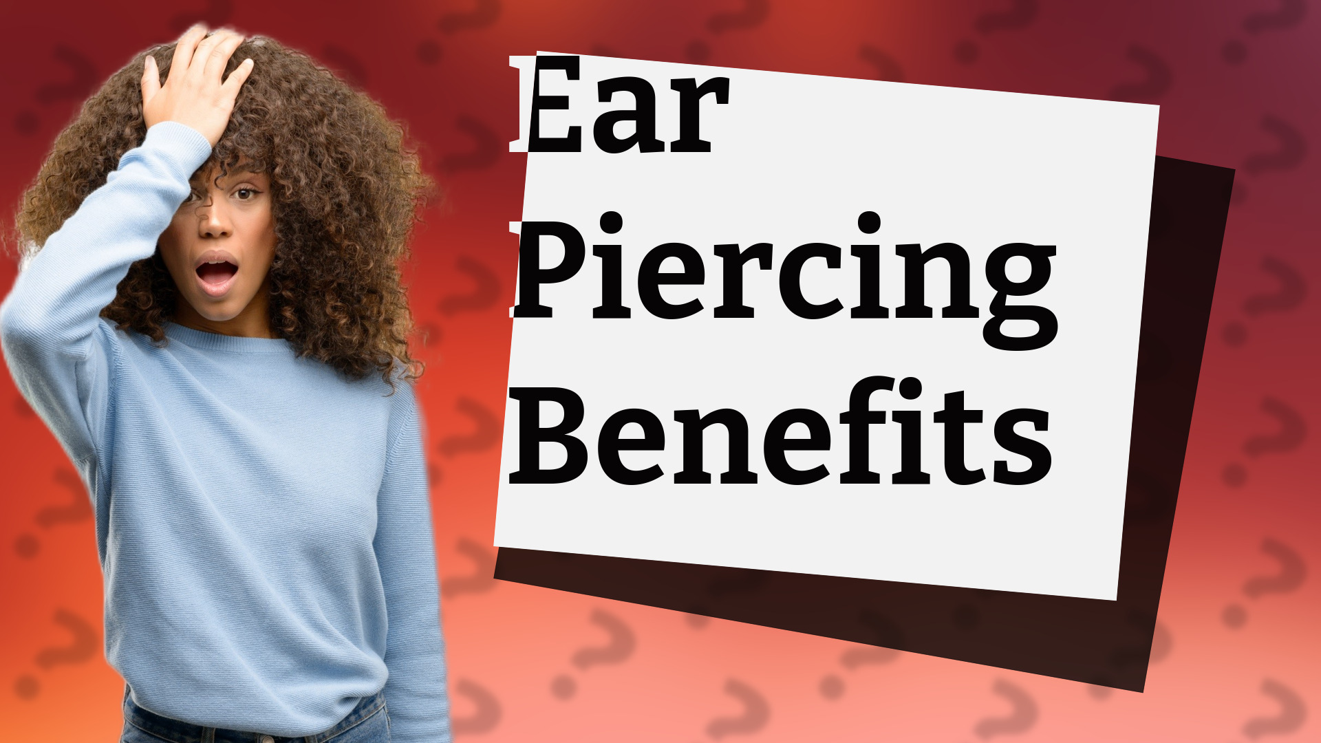 Ear Piercing Benefits