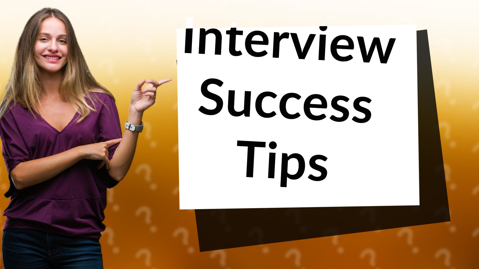Interview Success Tips
