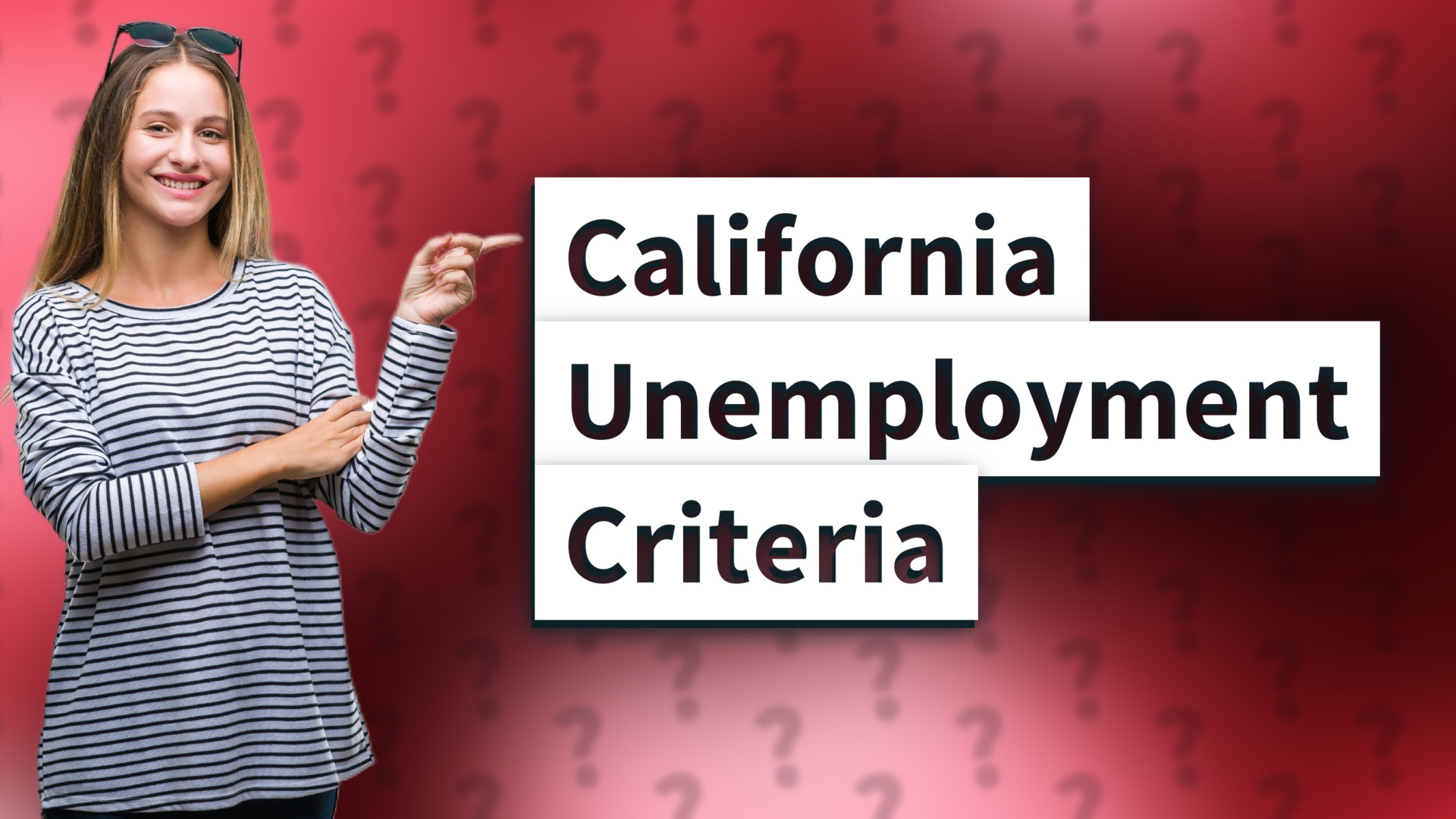 California Unemployment Criteria