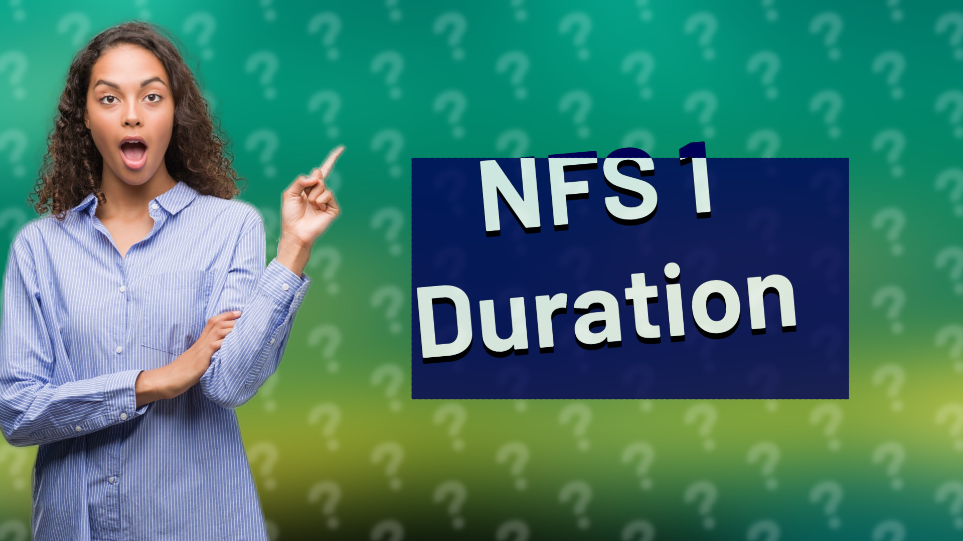 NFS 1 Duration