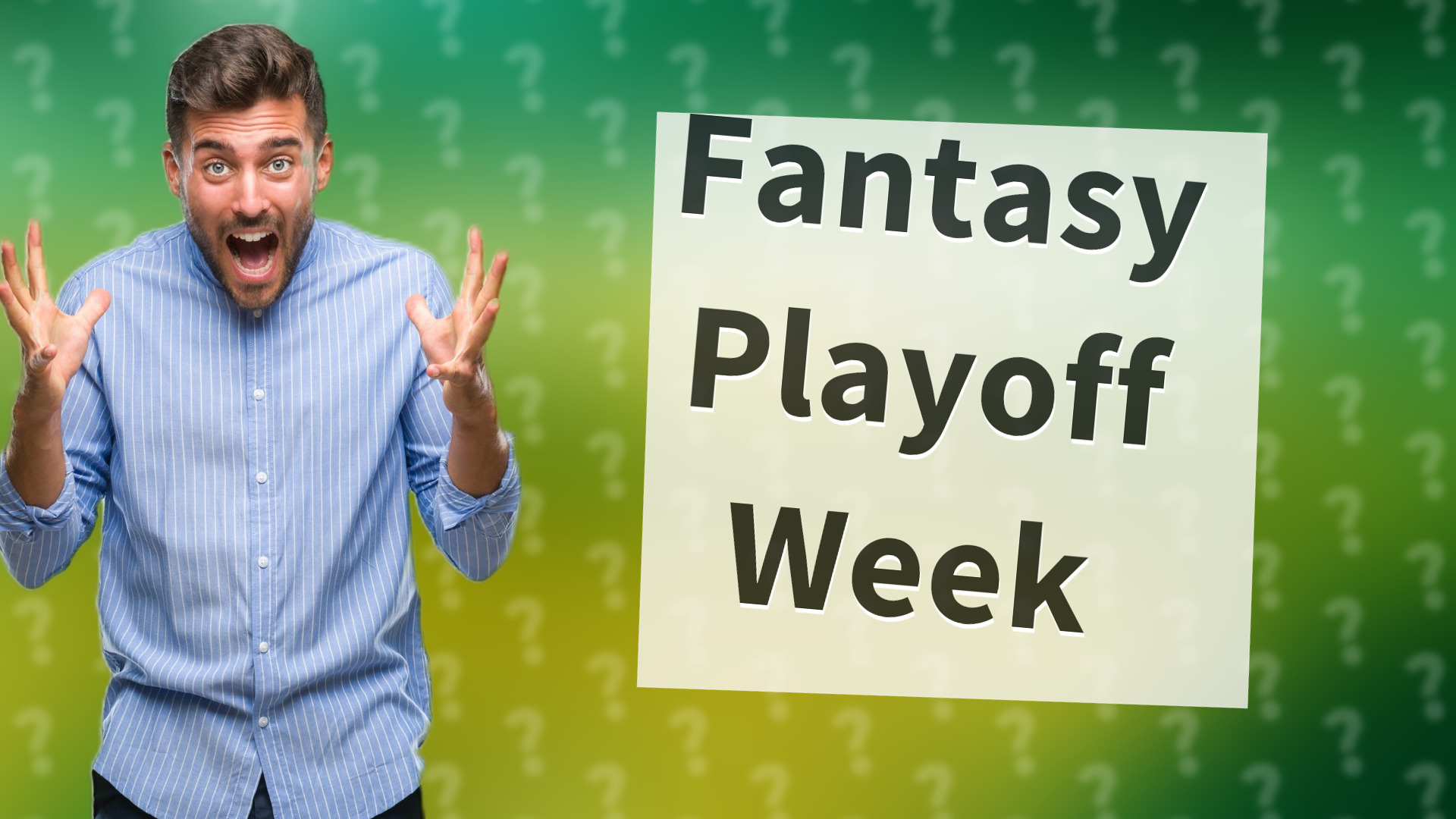 Fantasy Playoff Week